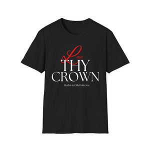 " Love Thy Crown " HNO T-Shirt